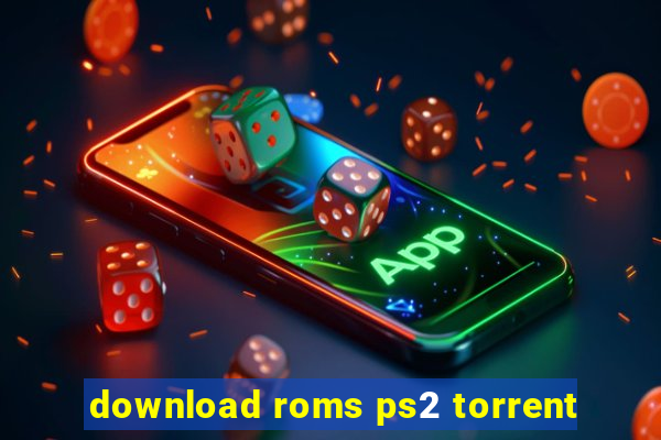 download roms ps2 torrent